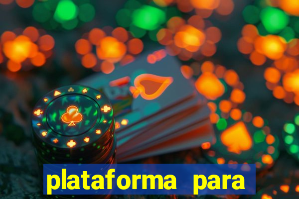 plataforma para jogar e ganhar dinheiro