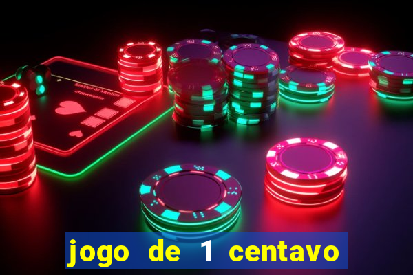 jogo de 1 centavo estrela bet