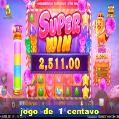 jogo de 1 centavo estrela bet