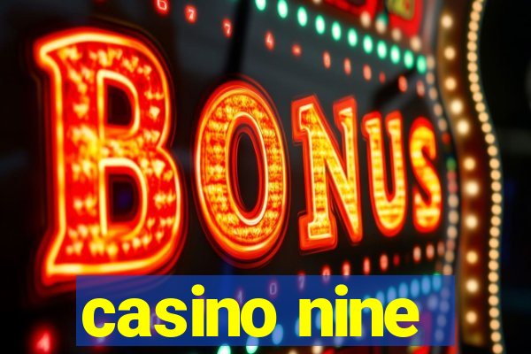 casino nine