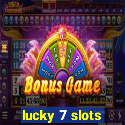 lucky 7 slots