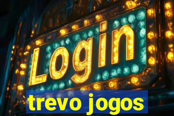 trevo jogos