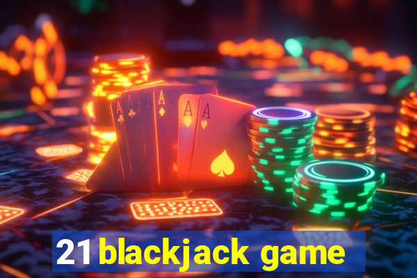 21 blackjack game