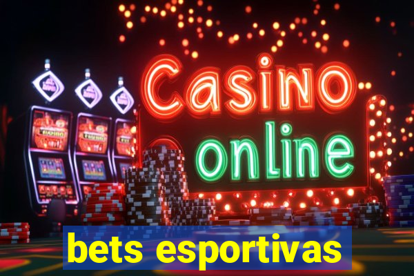 bets esportivas