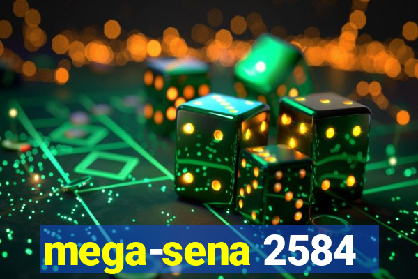 mega-sena 2584