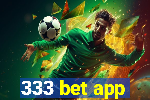 333 bet app