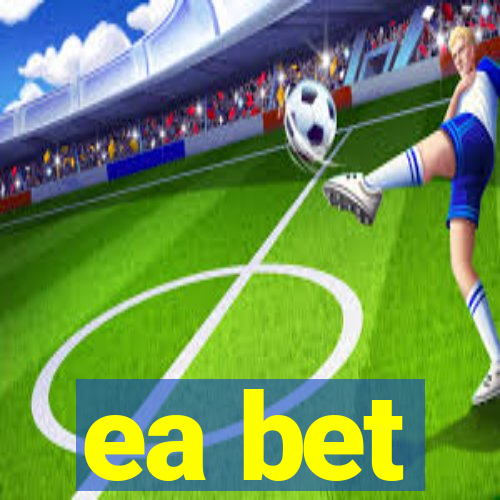 ea bet