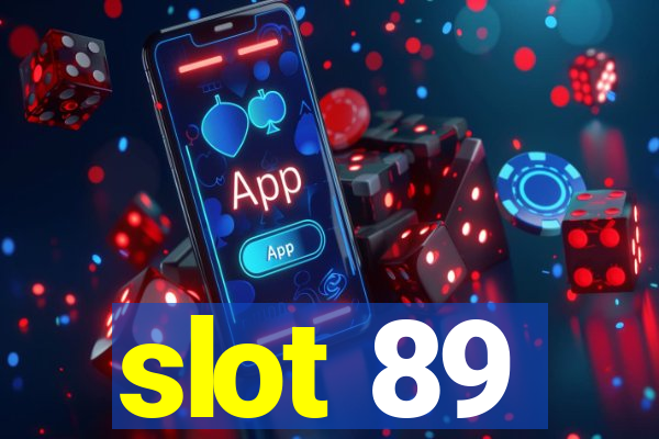 slot 89