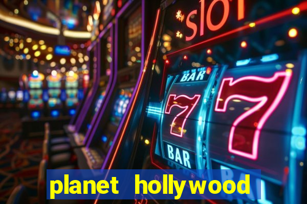 planet hollywood casino in las vegas