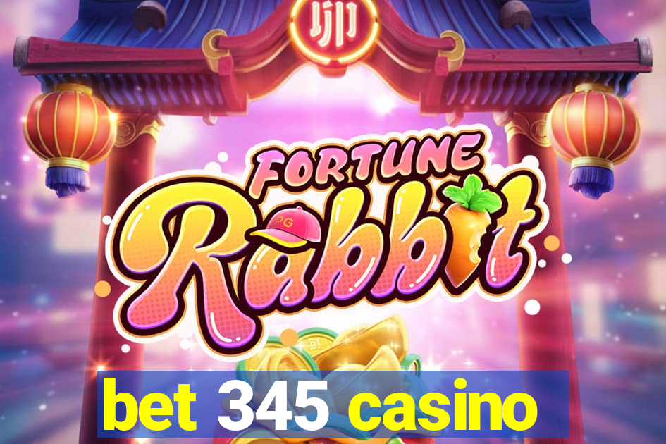 bet 345 casino