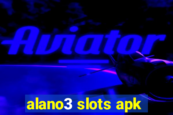 alano3 slots apk