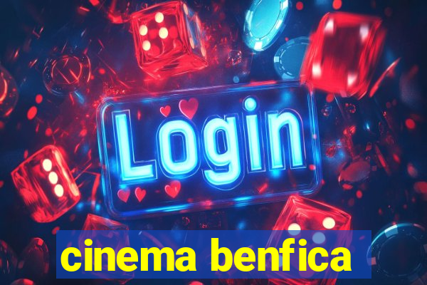 cinema benfica