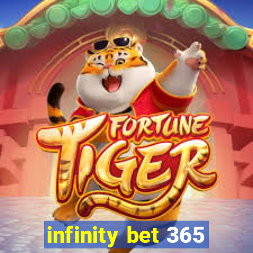 infinity bet 365