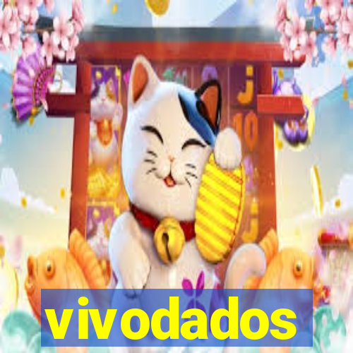 vivodados