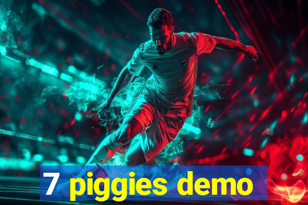 7 piggies demo