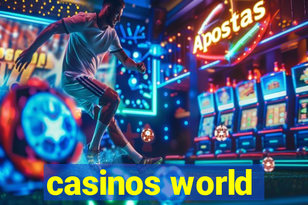 casinos world