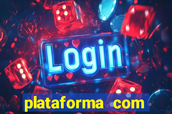 plataforma com bonus de registro sem deposito