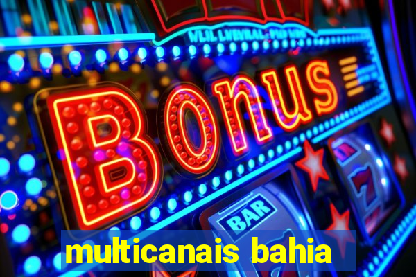 multicanais bahia