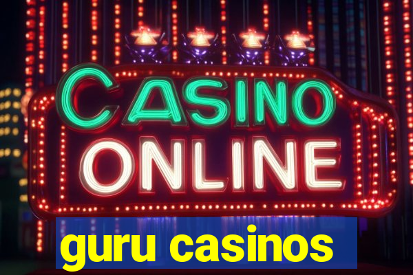 guru casinos