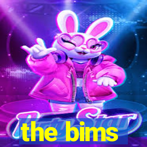 the bims