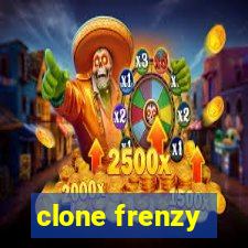 clone frenzy