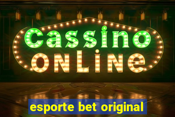 esporte bet original