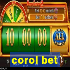 corol bet