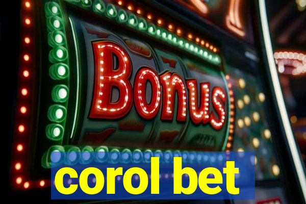 corol bet