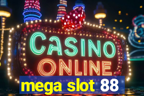 mega slot 88