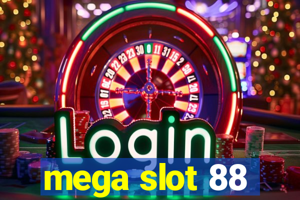 mega slot 88