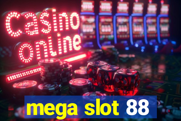 mega slot 88