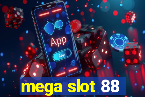 mega slot 88