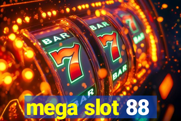 mega slot 88