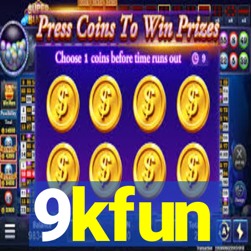 9kfun