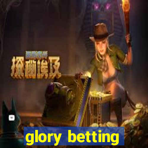 glory betting