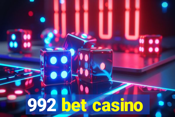 992 bet casino