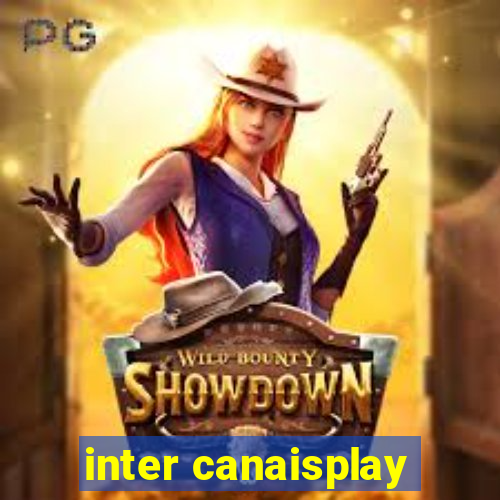 inter canaisplay