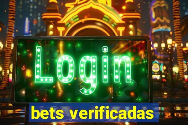 bets verificadas