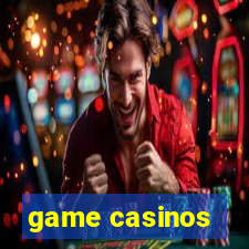 game casinos