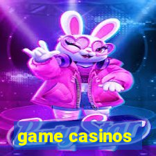 game casinos