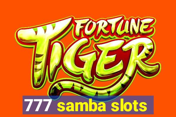 777 samba slots