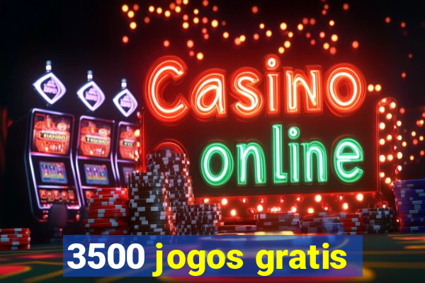 3500 jogos gratis