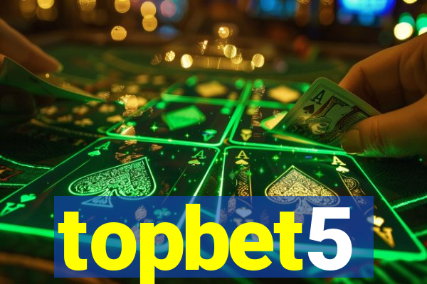 topbet5