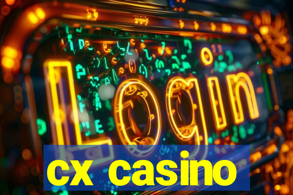 cx casino