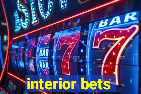 interior bets