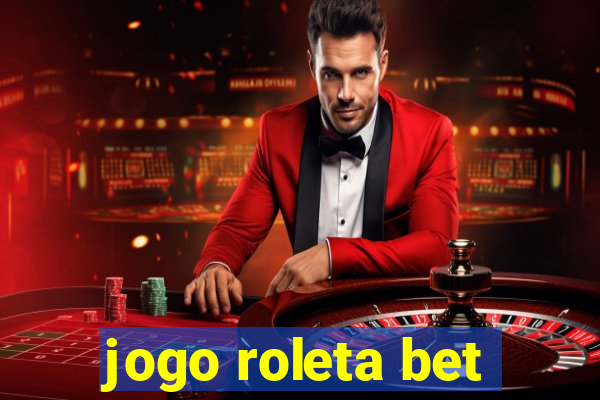 jogo roleta bet