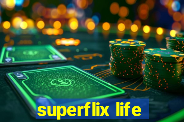 superflix life