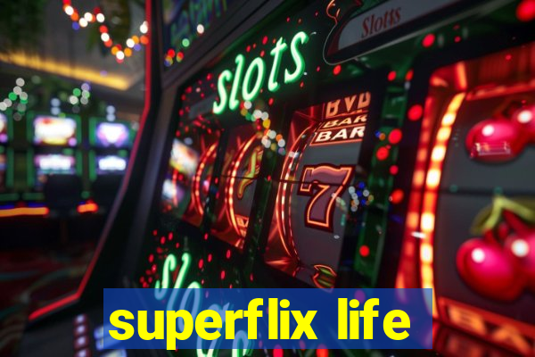 superflix life