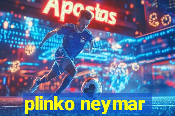 plinko neymar