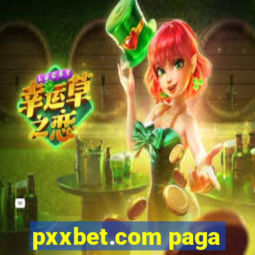 pxxbet.com paga